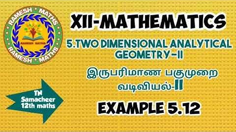 12thmaths|chapter 5| Two dimensional Analytical geometry-II/Example 5.12