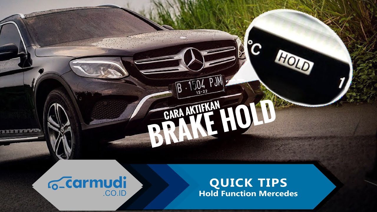 Cara Nyalakan BRAKE HOLD MercedesBenz Carmudi Quick Tips YouTube