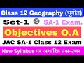 Jac Board SA-1 Exam 2024-25 | Class 12th Geography (भूगोल) Set-1 Objectives Q.A
