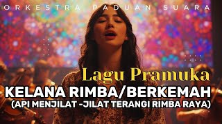 Download Lagu Kelana Rimba / Berkemah (Cover) Versi Orkestra Paduan Suara Megah MP3