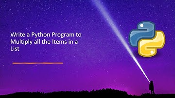 Write a Python Program to Multiply all the Items in a List