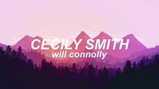 🌒 cecily smith 🌒 will connolly (lyrics)