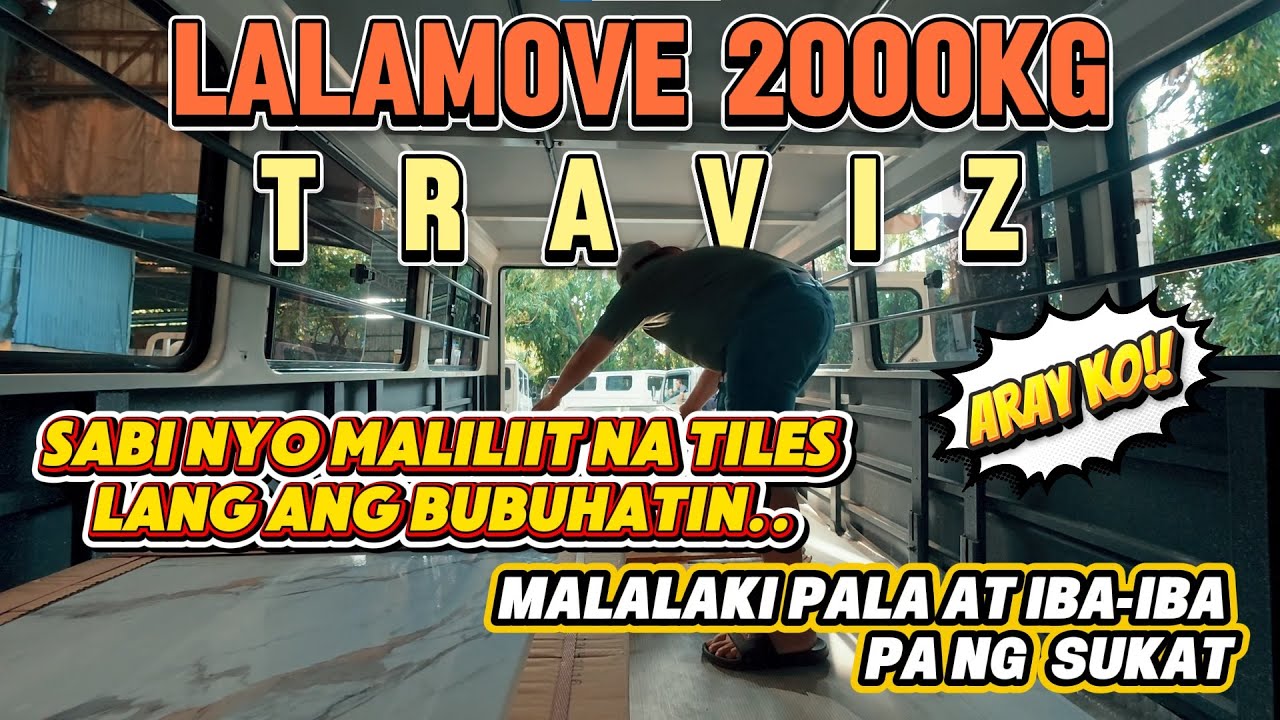 LALAMOVE 2000KG TRAVIZ// ANG BIGAT NG MGA TILES..SUMAKIT TULOY LIKOD KO😭