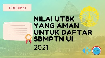 Nilai UTBK yang Aman untuk Daftar SBMPTN UI 2021