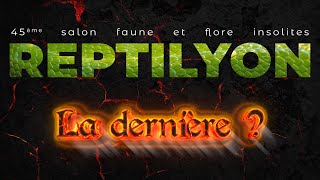 LA DERNIÈRE REPTILYON ?