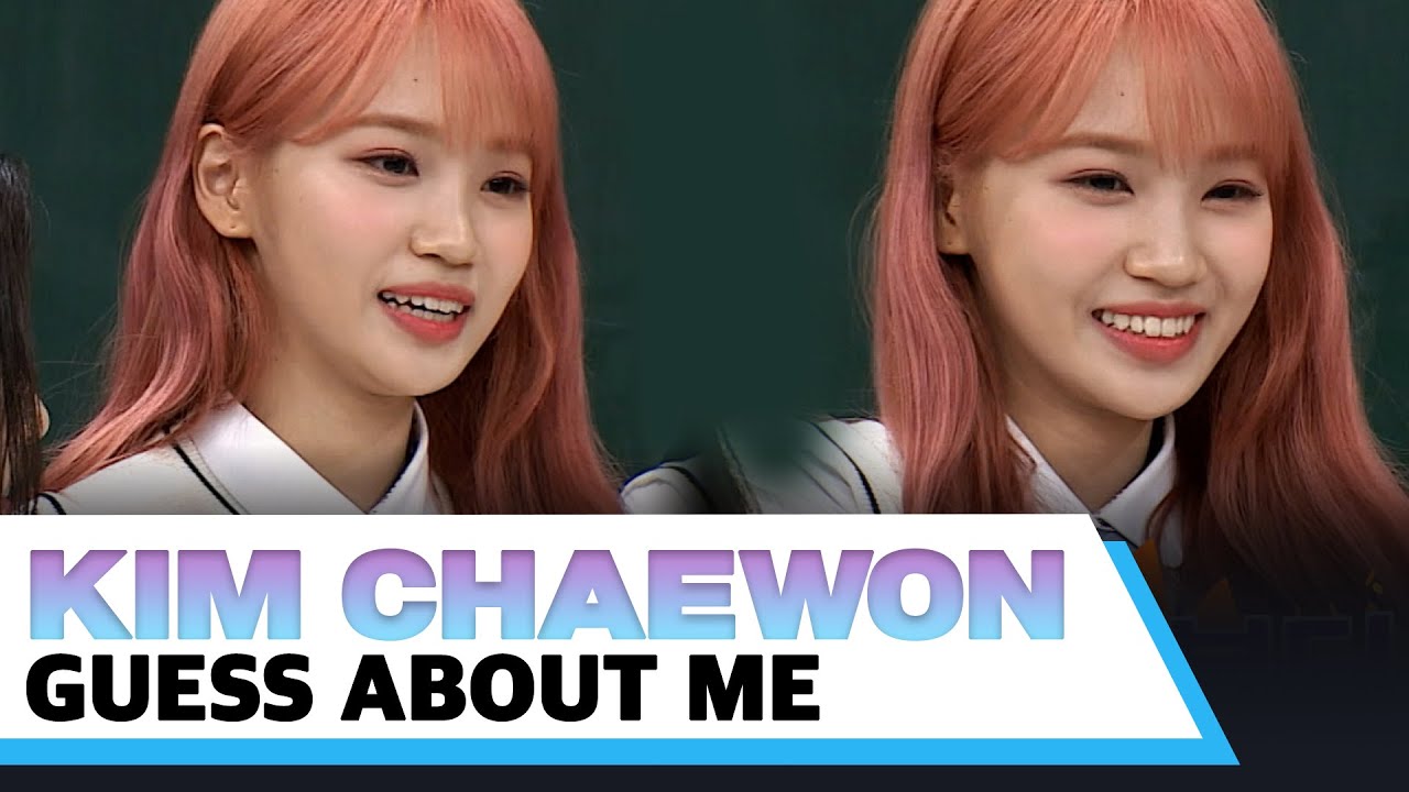 LE SSERAFIM KIM CHAEWON Guess about me💗💖