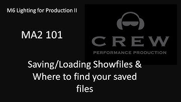 MA2 101 - Video 03 - Saving, Loading Showfiles