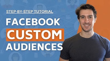 How To Create Facebook Custom Audiences: Step-by-Step Tutorial