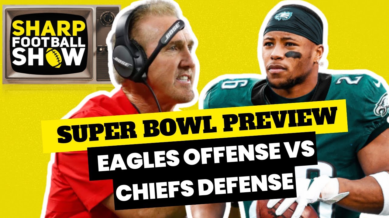 Super Bowl LIX Preview: Eagles Offense vs. Chiefs Defense – Betting ...