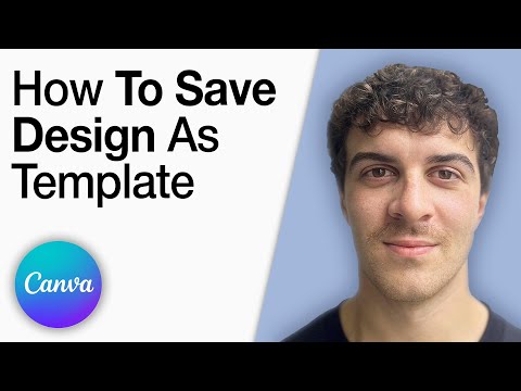 How To Save Canva Design as Template [2025 Full Guide]