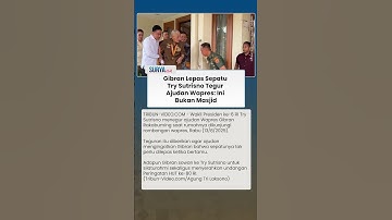 Try Sutrisno Tegur Ajudan Gibran karena Wapres Lepas Sepatu: Ini Bukan Masjid
