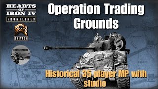 HOI4 Hygge Gaming MP with Studio - Operation Trading Grounds | Part 1
