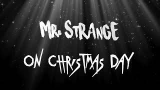 Mr. Strange - On Christmas Day (Happy Holocaust)
#mrstrange #goth #steampunk #xmas
DOWNLOAD: https://mrstrange.bandcamp.com/album/having-a-horrible-christmas-time
FACEBOOK: http://www.facebook.com/Official.Mr.Strange
SOCIAL MEDIA:
OFFICIAL WEBSITE: http://www.mrstrangemedia.com
FACEBOOK: http://www.facebook.com/Official.Mr.Strange
INSTAGRAM: https://www.instagram.com/_mr_strange_/
MUSIC:
SPOTIFY: https://open.spotify.com/album/3oorwv5aQ2Zm5uSBQZUWaw
iTUNES: https://geo.music.apple.com/us/album/contact/1497233341?mt=1&app=itunes
BANDCAMP: BANDCAMP: https://mrstrange.bandcamp.com/
DEEZER: https://www.deezer.com/us/artist/1434938
AMAZON MUSIC: https://www.amazon.com/s?k=Mr.+Strange&i=digital-music
MERCH: https://mrstrange.bandcamp.com/
LYRICS:
Santa brought us a nuclear attack,
Just one big a-bomb in his sack,
See the falling snow, it’s burning ash,
Put christmas hats on the roaches and rats,
Oh such mirth, joyous surprise,
Seeing christmas through melted eyes,
The last ones alive are crying,
Happy holocaust and christmas time,
Merry Christmas to one and all,
We’ll dance in the fallout,
On Christmas day,
They dropped the bomb,
On Christmas day,
The day everyone went away,
Oh, merry christmas,
All succumb to the sickness,
Mother’s putting your presents,
In what’s left of your fingers,
Saint’s and sinners, repent
Our carols are screams that linger,
And years down the line,
When the kids are mummified,
We’ll share memories and wine,
Happy holocaust and christmas time,
Merry Christmas to one and all,
We’ll dance in the fallout,
On Christmas day,
They dropped the bomb,
On Christmas day,
The day everyone went away,
Oh, merry christmas,
All succumb to the sickness,
It’s christmas time again,
I’m eating what’s left of my friends,
It’s christmas time again,
Just waiting of the end,
I sit alone in my festive tomb,
Melted tinsel decorates the room,
Thank God for the Great Cull,
You should see the smiles on the children’s skulls,
I hang the missing pieces of me,
Up upon a dead christmas tree,
Stale crumbs and fetid rum,
Oh, how I wish I could see the sun,
On Christmas day…
Oh Christmas day…
Music by Damo Strange and Saul Strange
Lyrics by Saul Strange Mr. Strange - On Christmas Day (Happy Holocaust)