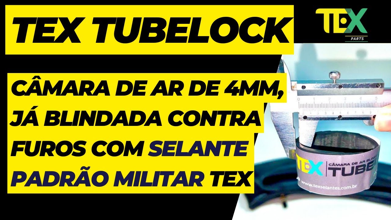 Vídeo: TEX TUBELOCK   CÂMARA DE AR DE 4mm BLINDADA
