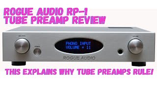 Rogue Audio RP-1 Tube Preamplifier Review | This is why tube preamps rule!