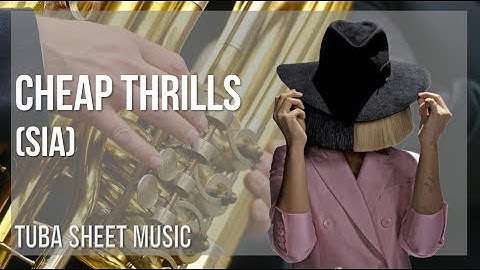 Tuba Sheet Music: How to play Cheap Thrills by Sia