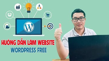 Hướng Dẫn Làm Website Miễn Phí Bằng Wordpress Giao Diện Mới 2021 | Duy MKT