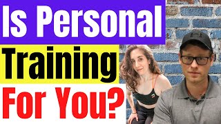 How To Know If Becoming A Personal Trainer Is Right For You