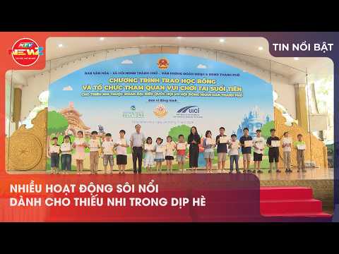 NHIỀU HOẠT ĐỘNG SÔI NỔI DÀNH CHO THIẾU NHI TRONG DỊP HÈ