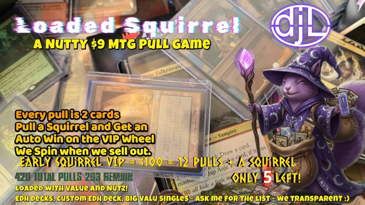 Loaded Squirrel The Nutty $9 MTG Pull Game Part 3 - Maintance And Open Sales - 293/420 pulls left