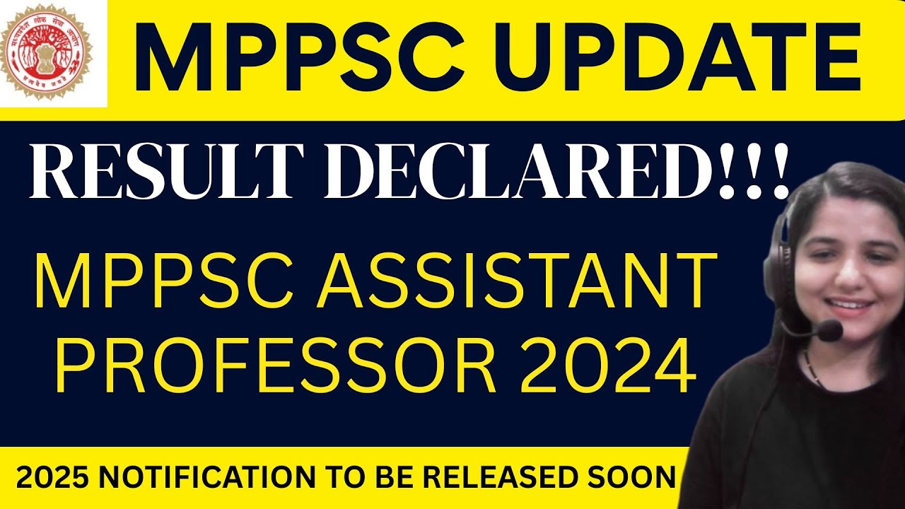 MPPSC ASSISTANT PROFESSOR 2024 WRITTEN RESULT DECLARED |4 Sub |All details 