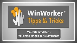 Winworker Tipps Tricks E45 Malerstammdaten Voreinstellung Der Textvariante