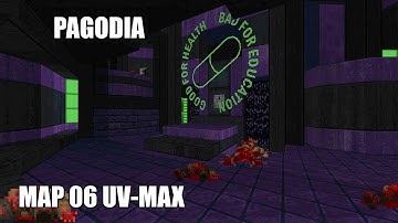 Doom II — Pagodia — Map 06 (Nojisumire) UV-MAX (With Commentary)