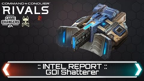 GDI Shatterer - Intel Report | Command & Conquer Rivals