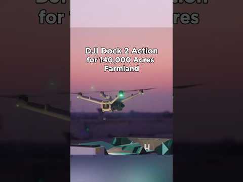 DJI Dock 2 in action: Inspecting 140000 Acres of Farmland 🌾