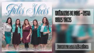 Video thumbnail of "Fieles Voces - Huérfanos de Dios - Pista"