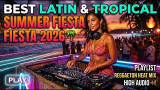 Latin Summer Reggaeton 2026 🌴 Beach Party Music