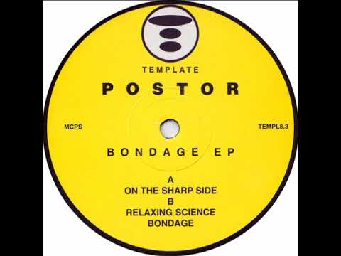 Postor — Postor ‎- Relaxing Science - Bondage EP - Template ‎– TEMPL8 3