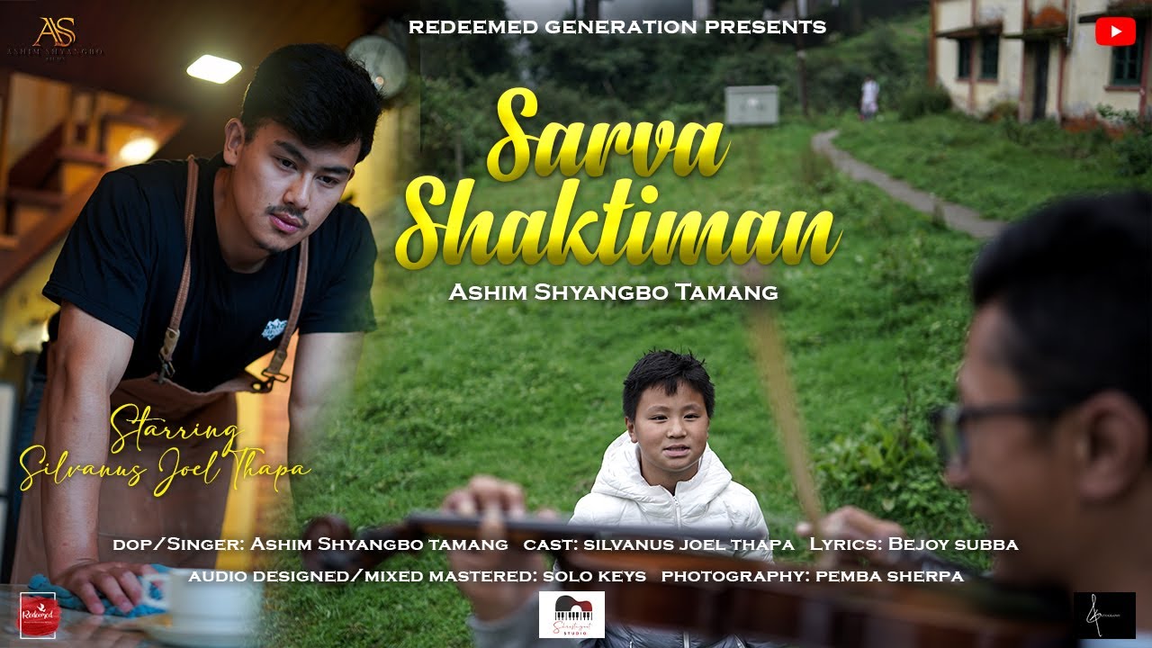 Sarva Shaktiman | Nepali Christian Song | Ashim Shyangbo  Tamang | SIlvanus Joel Thapa