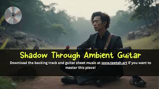 Emotional Guitar Instrumental Shadow Through Ambient Guitar Awenk Audico
