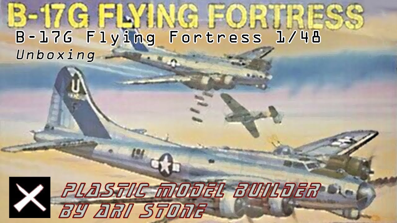 Unboxing of the Revell Monogram B-17G Flying Fortress in 1:48 Unboxing of the Revell Monogram B-17G Flying Fortress in 1:48
