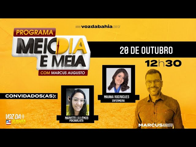 Programa Meio Dia e Meia ao vivo com Maristela Lemos (Psicanalista) e Maiana Rodrigues (Enfermeira)