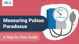 Measuring Pulsus Paradoxus: A StepbyStep Guide