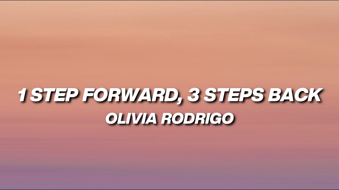1 Step Forward, 3 Steps Back - Olivia Rodrigo - YouTube