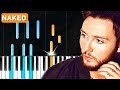 James Arthur - "Naked" Piano Tutorial - Chords - How To Play - Cover