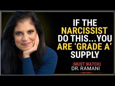 If The Narcissist Does THIS…You Are The “Grade A” Supply | DR RAMANI