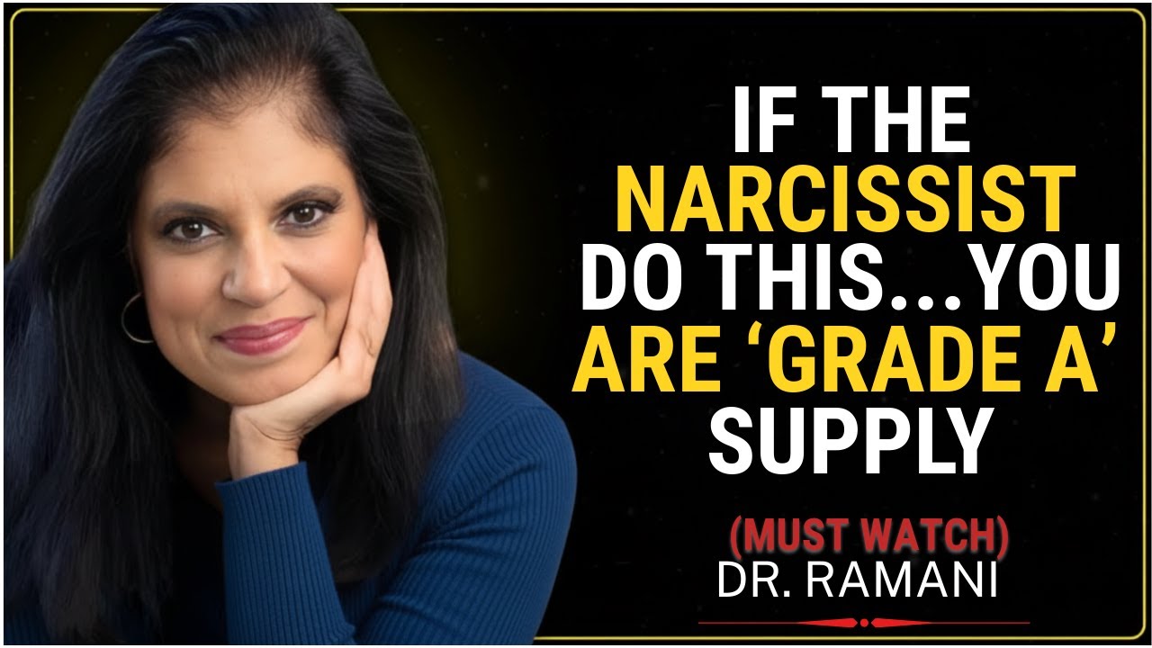 If The Narcissist Does THIS…You Are The “Grade A” Supply | DR RAMANI