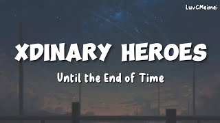 Xdinary Heroes - Until the End of Time | Lyrics   Indo Sub
