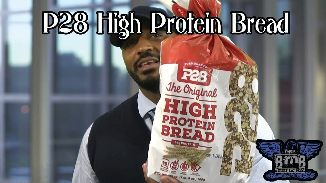 P28 High Protein Bread YouTube
