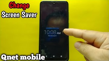How to change screen saver on Qnet mobile C32
