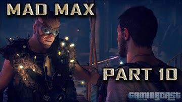 Mad Max Walkthrough Gameplay - Part 10 - Dance with Death (PS4)