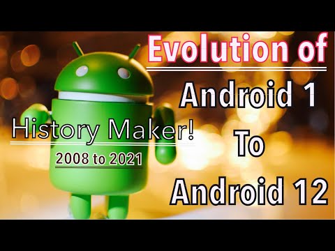 EVOLUTION OF ANDROID OPERATING SYSTEM - History of Android OS 1 to 12 (2008-2021)