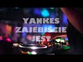 Yankeszajebicie jest official 2020