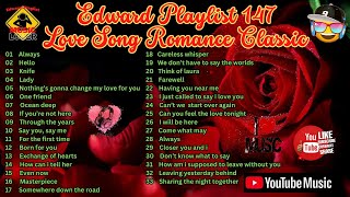 Edward Playlist 147 Love Song Romance Classic  Kenny Rogers, Dan Seals, David Pomeranz,Lionel Richie