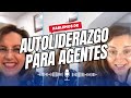 🚀 Autoliderazgo para Agentes Inmobiliarios: Clave del Éxito en el Mercado Actual 🏠💼