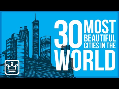 Which are the MOST Beautiful Cities in the World